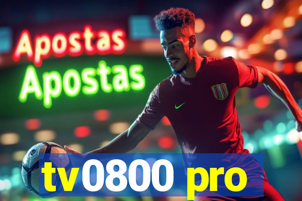 tv0800 pro